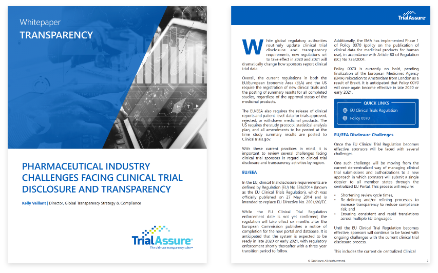 White Paper: Pharmaceutical Industry Challenges Facing Clinical Trial Disclosure and Transparency TrialAssure software New EU Clinical Trial Regulation and Clinical Trial Information System (CTIS) set to take effect in 2022 will dramatically change how Sponsors register clinical trials and post-summary results.