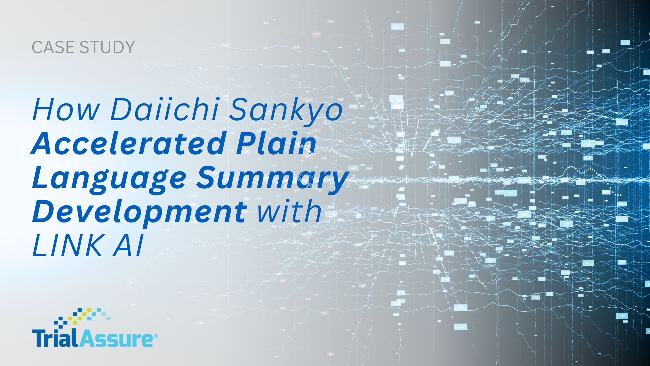 How Daiichi Sankyo Accelerated Plain Language Summary Development with TrialAssure LINK AI
